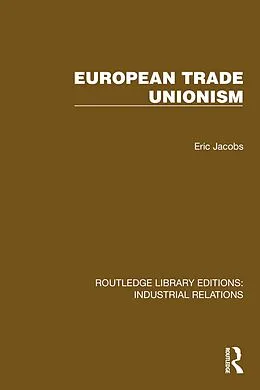 E-Book (pdf) European Trade Unionism von Eric Jacobs