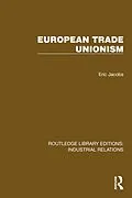 E-Book (epub) European Trade Unionism von Eric Jacobs