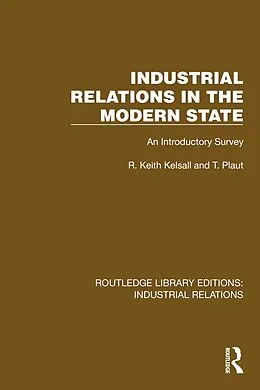 PDF Industrial Relations in the Modern State von R. Keith Kelsall, T. Plaut