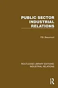 E-Book (pdf) Public Sector Industrial Relations von P. B. Beaumont