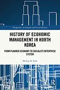 PDF History of Economic Management in North Korea von Phillip H. Park
