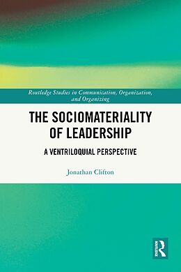 eBook (pdf) The Sociomateriality of Leadership de Jonathan Clifton