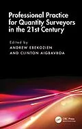 E-Book (pdf) Professional Practice for Quantity Surveyors in the 21st Century von Andrew Ebekozien, Clinton Aigbavboa