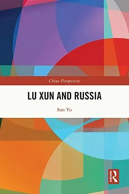 E-Book (epub) Lu Xun and Russia von Sun Yu