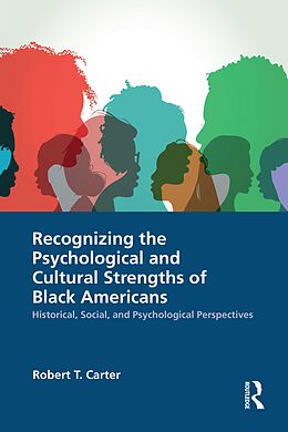 eBook (pdf) Recognizing the Psychological and Cultural Strengths of Black Americans de Robert T. Carter