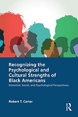 eBook (epub) Recognizing the Psychological and Cultural Strengths of Black Americans de Robert T. Carter