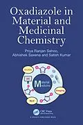 E-Book (pdf) Oxadiazole in Material and Medicinal Chemistry von Priya Ranjan Sahoo, Abhishek Saxena, Satish Kumar