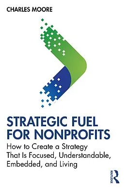 E-Book (pdf) Strategic FUEL for Nonprofits von Charles Moore