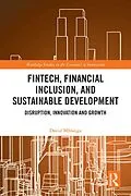 E-Book (pdf) FinTech, Financial Inclusion, and Sustainable Development von David Mhlanga