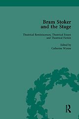 E-Book (pdf) Bram Stoker and the Stage, Volume 2 von Catherine Wynne