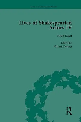 E-Book (pdf) Lives of Shakespearian Actors, Part IV, Volume 1 von Gail Marshall, Tetsuo Kishi, Christy Desmet