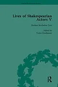 E-Book (pdf) Lives of Shakespearian Actors, Part V, Volume 1 von Tetsuo Kishi, Anjna Chouhan, Katharine Cockin