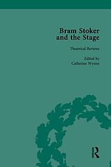 E-Book (pdf) Bram Stoker and the Stage, Volume 1 von Catherine Wynne