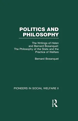 E-Book (epub) The Philosophy of the State and the Practice of Welfare von Bernard Bosanquet