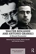 E-Book (pdf) Walter Benjamin and Antonio Gramsci von 
