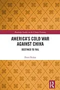 E-Book (epub) America's Cold War against China von Peter Nolan