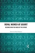 E-Book (pdf) Royal Women at Ugarit von Christine Neal Thomas