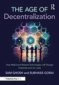E-Book (pdf) The Age of Decentralization von Sam Ghosh, Subhasis Gorai