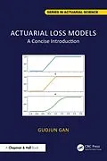 E-Book (pdf) Actuarial Loss Models von Guojun Gan
