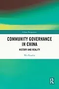 E-Book (epub) Community Governance in China von Wu Xiaolin