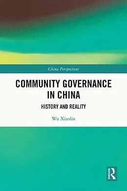 E-Book (epub) Community Governance in China von Wu Xiaolin