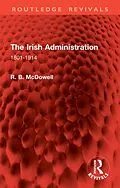 E-Book (pdf) The Irish Administration von R. B. Mcdowell