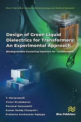 ePUB Design of Green Liquid Dielectrics for Transformers: An Experimental Approach von T. Mariprasath, Victor Kirubakaran, Perumal Saraswathi