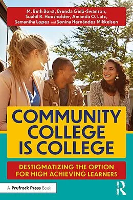 E-Book (epub) Community College is College von M. Beth Borst, Amanda O. Latz, Samantha Lopez