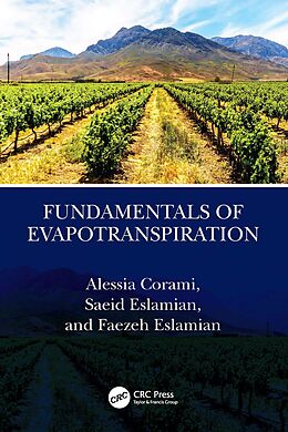 E-Book (pdf) Fundamentals of Evapotranspiration von Alessia Corami, Saeid Eslamian, Faezeh A. Eslamian