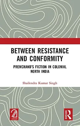 E-Book (pdf) Between Resistance and Conformity von Shailendra Kumar Singh