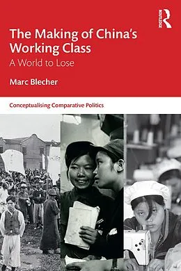 E-Book (epub) The Making of China's Working Class von Marc Blecher