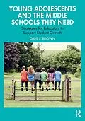 ePUB Young Adolescents and the Middle Schools They Need von Dave F. Brown
