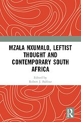 E-Book (pdf) Mzala Nxumalo, Leftist Thought and Contemporary South Africa von 