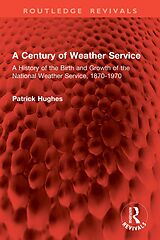 E-Book (epub) A Century of Weather Service von Patrick Hughes