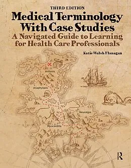 E-Book (epub) Medical Terminology with Case Studies von Katie Walsh Flanagan