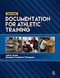 E-Book (epub) Documentation for Athletic Training von Jeff G. Konin, Margaret Frederick Thompson
