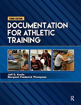 E-Book (epub) Documentation for Athletic Training von Jeff G. Konin, Margaret Frederick Thompson