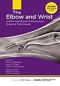 E-Book (epub) The Elbow and Wrist von Felix Savoie, Larry Field, Scott Steinmann