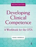 E-Book (epub) Developing Clinical Competence von Marie Morreale