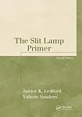 E-Book (epub) The Slit Lamp Primer von Janice K. Ledford
