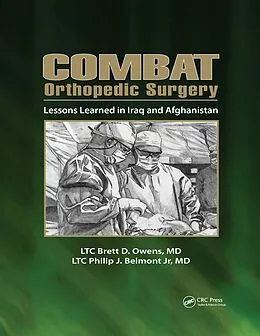 E-Book (epub) Combat Orthopedic Surgery von Brett Owens, Philip Belmont