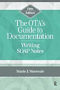 E-Book (epub) The OTA's Guide to Documentation von Marie Morreale