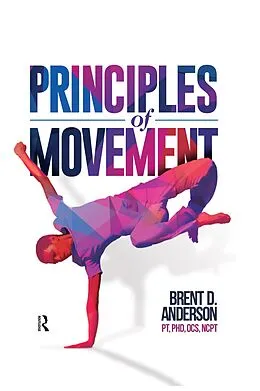 E-Book (epub) Principles of Movement von Brent Anderson