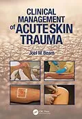 E-Book (pdf) Clinical Management of Acute Skin Trauma von Joel W. Beam