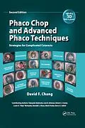 PDF Phaco Chop and Advanced Phaco Techniques von David F. Chang