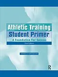 E-Book (pdf) Athletic Training Student Primer von Andrew P. Winterstein