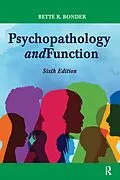 E-Book (pdf) Psychopathology and Function von Bette Bonder