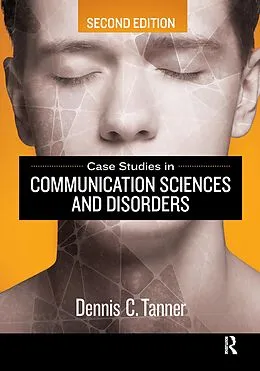 E-Book (pdf) Case Studies in Communication Sciences and Disorders von Dennis Tanner