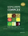 E-Book (pdf) Cataract Surgery from Routine to Complex von Randall Olson, George Jin, Ike Ahmed