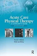 E-Book (pdf) Acute Care Physical Therapy von Daniel J. Malone, Kathy Lee Bishop